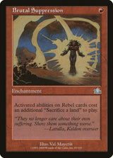 Brutal Suppression - Magic: The Gathering