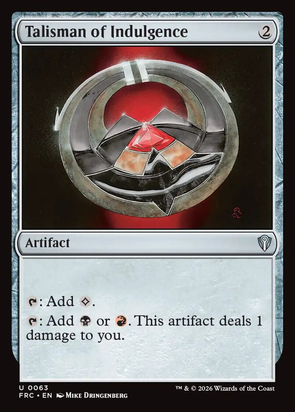 Talisman of Indulgence (FRC 63) - Magic: The Gathering