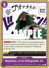 Weakness...Is an Unforgivable Sin. - One Piece Card Game