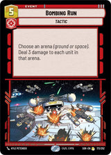 Bombing Run - Star Wars Unlimited