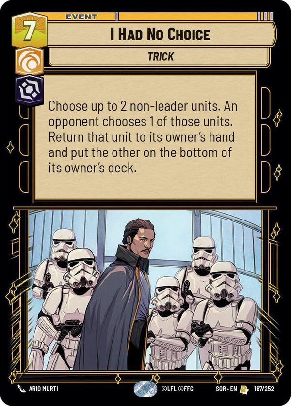 I Had No Choice - Star Wars Unlimited