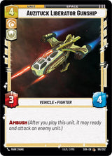 Auzituck Liberator Gunship - Star Wars Unlimited