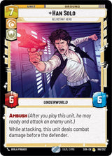 Han Solo - Reluctant Hero - Star Wars Unlimited