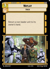 Waylay - Star Wars Unlimited