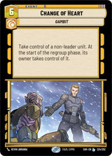 Change of Heart - Star Wars Unlimited