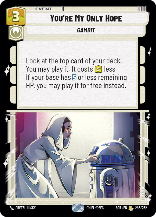 You're My Only Hope - Star Wars Unlimited