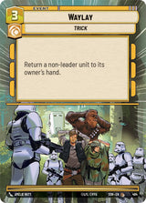 Waylay (Hyperspace) - Star Wars Unlimited