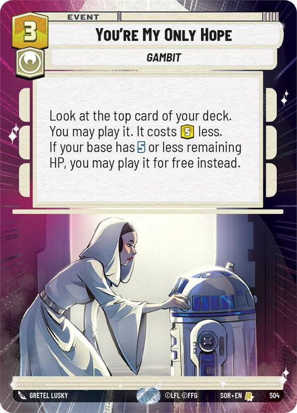 You're My Only Hope (Hyperspace) - Star Wars Unlimited