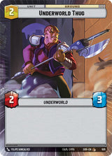 Underworld Thug (Hyperspace) - Star Wars Unlimited