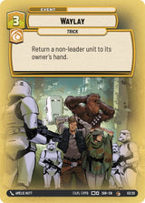 Waylay - Star Wars Unlimited