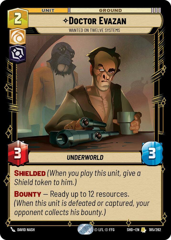 Doctor Evazan - Wanted on Twelve Systems - Star Wars Unlimited