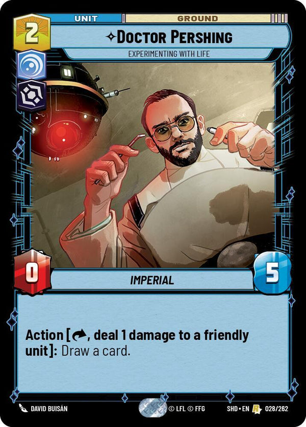 Doctor Pershing - Experimenting With Life (SHD 028/262) - Star Wars Unlimited