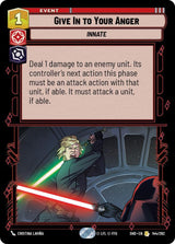 Give In to Your Anger - Star Wars Unlimited