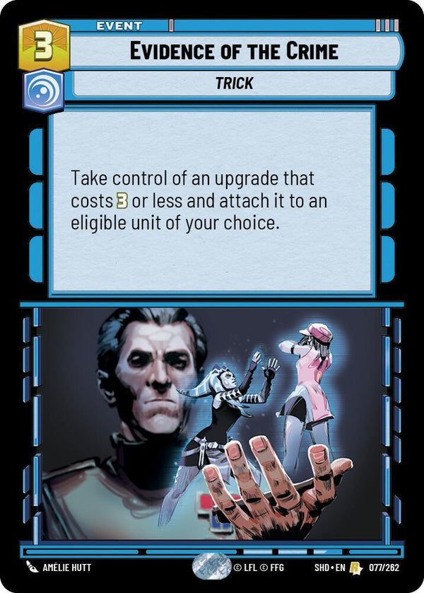 Evidence of the Crime (SHD 077/262) - Star Wars Unlimited