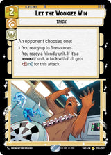 Let the Wookiee Win - Star Wars Unlimited