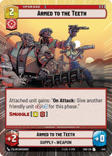 Armed to the Teeth (Hyperspace) - Star Wars Unlimited