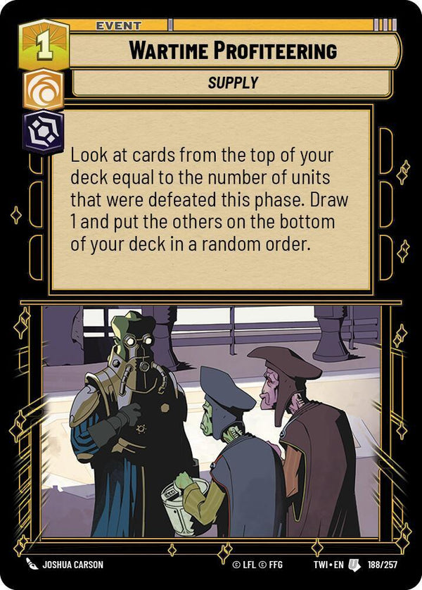 Wartime Profiteering - Star Wars Unlimited