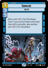 Equalize (TWI 055/257) - Star Wars Unlimited