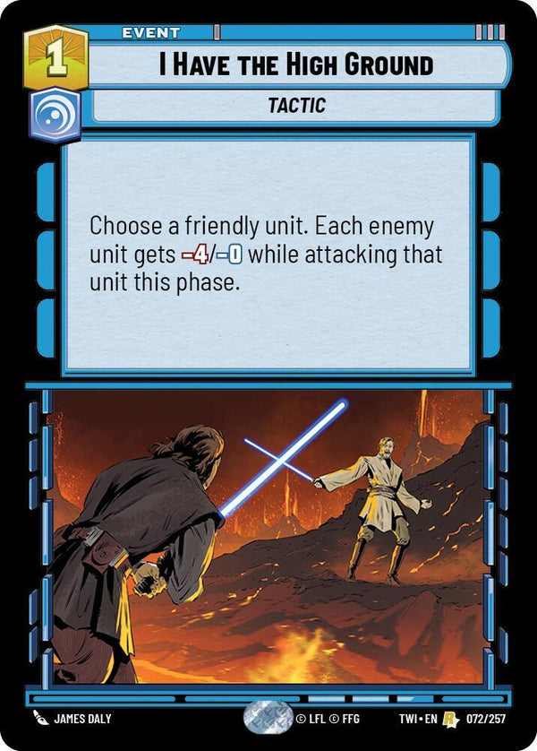 I Have The High Ground (TWI 072/257) - Star Wars Unlimited