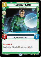 Admiral Yularen - Advising Caution - Star Wars Unlimited