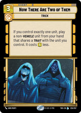 Now There Are Two of Them - Star Wars Unlimited