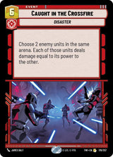 Caught in the Crossfire - Star Wars Unlimited