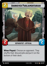 Aggrieved Parliamentarian - Star Wars Unlimited