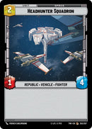 Headhunter Squadron (253/257) (253/257) [Twilight of the Republic]