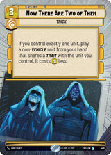 Now There Are Two of Them (Hyperspace) - Star Wars Unlimited
