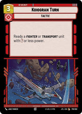 Koiogran Turn - Star Wars Unlimited