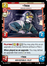 Frisk - Vanguard Loudmouth - Star Wars Unlimited