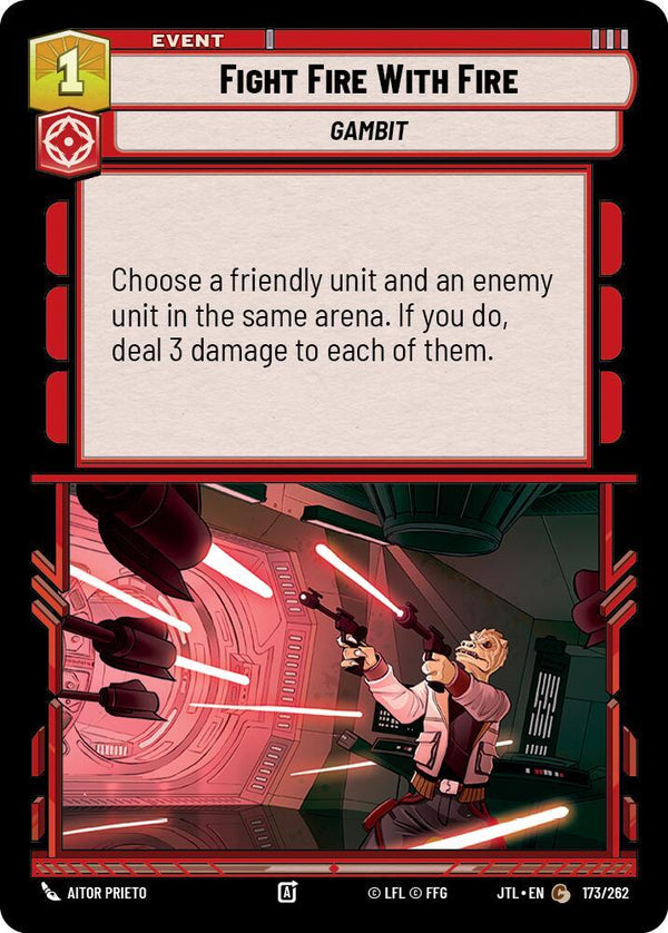 Fight Fire With Fire - Star Wars Unlimited