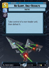 No Glory, Only Results (Hyperspace) - Star Wars Unlimited