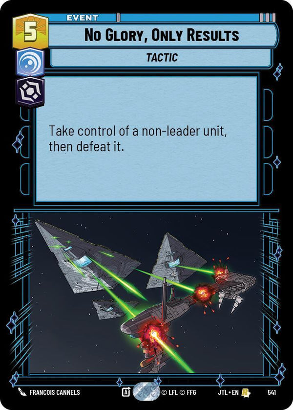 No Glory, Only Results (Foil) - Star Wars Unlimited