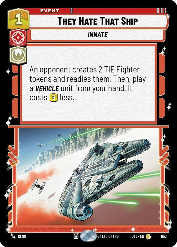 They Hate That Ship (Foil) - Star Wars Unlimited