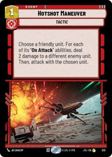 Hotshot Maneuver (Foil) - Star Wars Unlimited