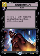 There Is No Escape (Foil) - Star Wars Unlimited