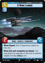 U-Wing Lander (Hyperspace Foil) - Star Wars Unlimited