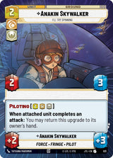 Anakin Skywalker - I'll Try Spinning (Hyperspace Foil) - Star Wars Unlimited