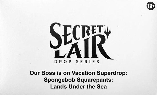 Secret Lair Drop: Our Boss is on Vacation Superdrop: Spongebob Squarepants: Lands Under the Sea - Non-Foil Edition - Magic: The Gathering