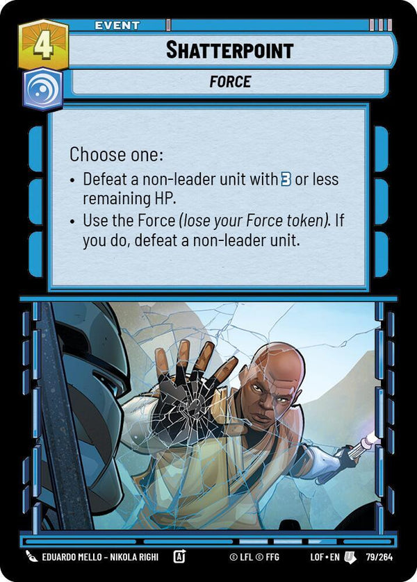 Shatterpoint (LOF 079/264) - Star Wars Unlimited