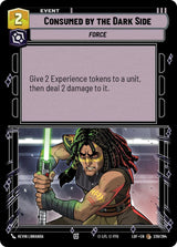 Consumed by the Dark Side - Star Wars Unlimited