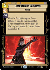 Liberated by Darkness (Foil) - Star Wars Unlimited