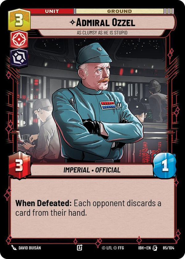Admiral Ozzel - As Clumsy as He Is Stupid (85/104) (IBH 85/104) - Star Wars Unlimited