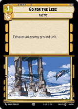 Go for the Legs (45/104) - Star Wars Unlimited