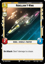 Rebellion Y-Wing (32/104) - Star Wars Unlimited