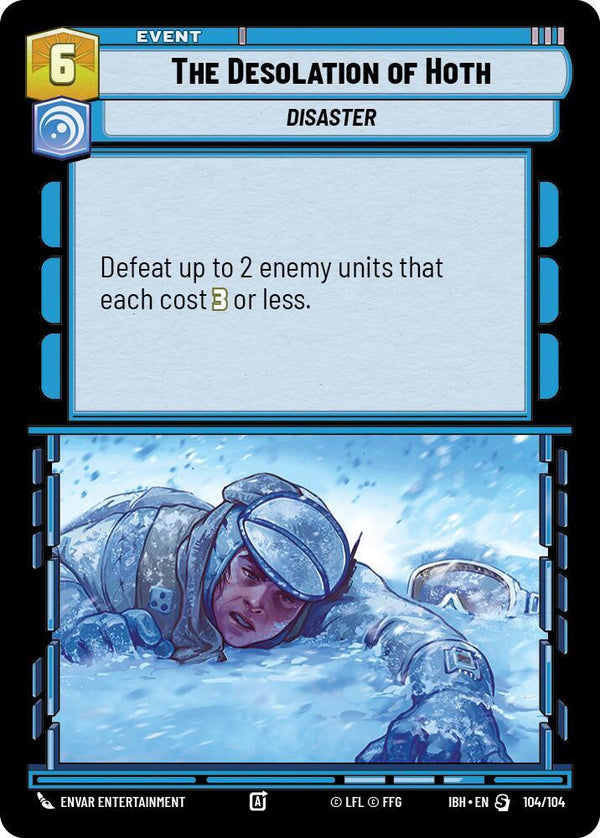 The Desolation of Hoth (IBH 104/104) - Star Wars Unlimited