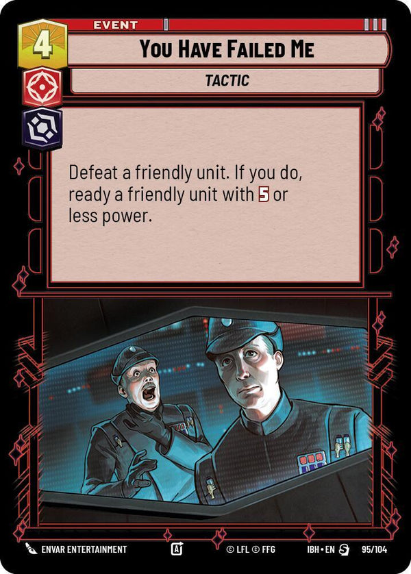You Have Failed Me - Star Wars Unlimited