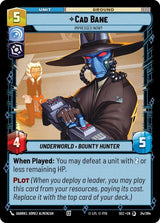 Cad Bane - Impressed Now? - Star Wars Unlimited