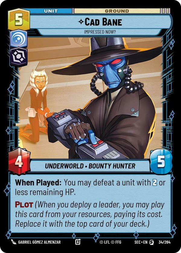 Cad Bane - Impressed Now? - Star Wars Unlimited